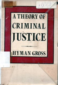 A Theory Of Criminal Justice