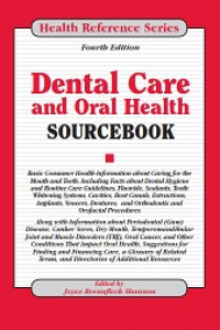 Dental Care And Oral  Health Sourcebook
