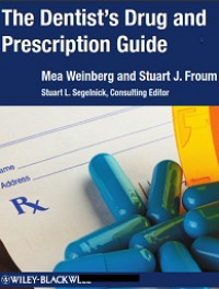 The Dentist ’ s Drug and Prescription Guide