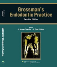 Grossman,s Endodontic Practice