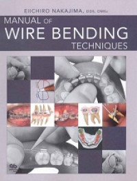 Manual Of Wire Bending Techniques