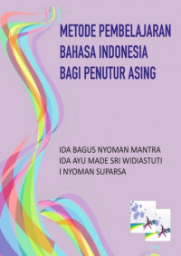 Metode Pembelajaran Bahasa Indonesia Bagi Penutur Asing