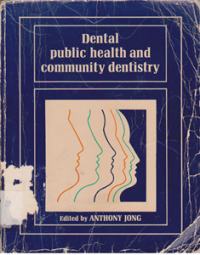Dental public health and community dentistry