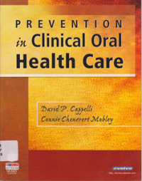 PREVENTION IN CLINICAL ORAL HEALTH CARE