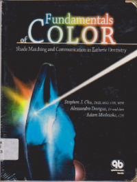 Fundamentals of Color: Shade Matching and Communication in Esthetic Dentistry