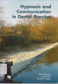 HYPNOSIS AND COMMUNICATION IN DENTAL PRACTICE