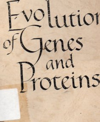 Evolution Of Genes And Proteins