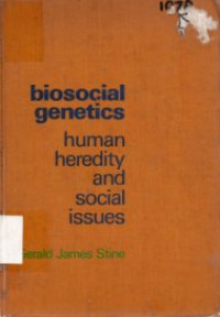 Biosocial Genetics Human Heredity And Social Issues