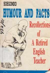 Humour And Facts : Recollections Of A Retired English Teacher