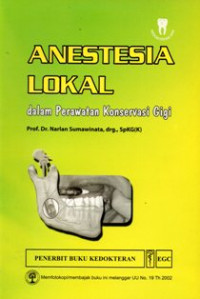 Anestesia Lokal : Dalam Perawatan Konservasi Gigi