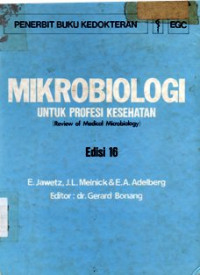 Mikrobiologi Untuk Profesi Kesehatan = (Review Of Medical Microbiology)
