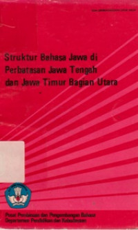 Struktur Bahasa Jawa di Perbatasan Jawa Tengah dan Jawa Timur Bagian Utara