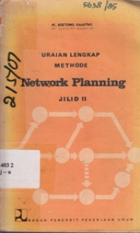 Uraian Lengkap Metode Network  Planning Jilid 2