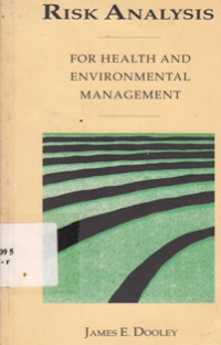 Risk Analysis : For Health And Environmental Management