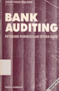 Bank Auditing : Petunjuk Pemeriksaan Bank