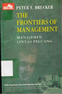 The Frontiers Of Management : Manajemen Lintas Peluang
