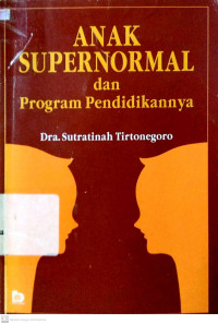 Anak Supernormal dan Program Pendidikannya