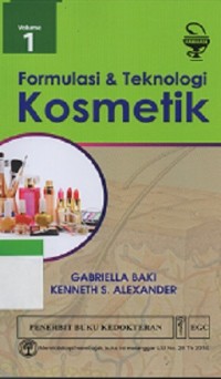Formulasi & Teknologi Kosmetik Volume 1