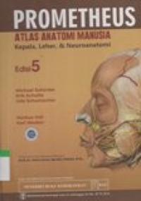 Atlas Anatomi Manusia Prometheus : Kepala, Leher & neuroanatomi