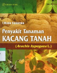 Penyakit Tanaman Kacang Tanah (Arachis hypogaea L.)