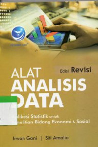 Alat Analisis Data : Aplikasi Statistik Untuk Penelitian Bidang Ekonomi & Sosial