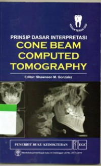 Image of Prinsip Dasar Interpretasi Cone Beam Computed Tomography