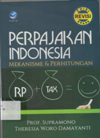 Perpajakan Indonesia : Mekanisme & Perhitungan