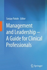 Management and Leadership A Guide For Clinical Professionals