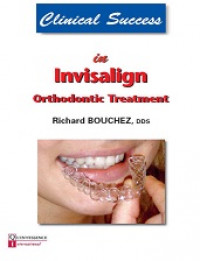 Clinical Success in Invisalign Orthodontic Treatment