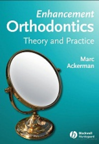 Enchancement orthodontics theory and practice