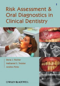 Risk Assessment and Oral Diagnostics in Clinical Dentistry
