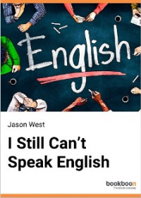I Still Can,t Speak English