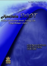 Analisis SWOT (Kajian Perencanaan Model, Strategi, dan Pengembangan Usaha)