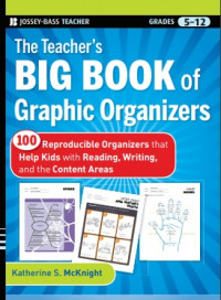 The Teacher’s Big Book of Graphic Organizers