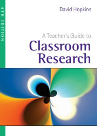 A Teacher’s Guide to Classroom Research