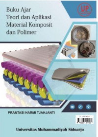 Buku Ajar Teori dan Aplikasi Material Komposit dan Polimer