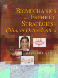 Biomechanics and   Esthetic  Strategies in Clinical Orthodontics