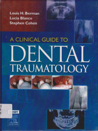 A Clinical Guide To  Dental Traumatology