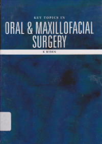 Key Topics In Oral & Maxillofacial Surgery