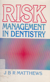 Risk Management in Dentistry