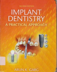 Image of IMPLANT DENTISTRY A PRACTICAL APPROACH