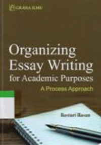 Organizing Esay Writing for Academic Purposes: A Process Approach