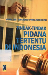 Tindak - Tindak Pidana Tertentu Di Indonesia