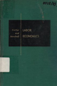 Labor Economics : Wages, Employment, And Trade Unionism