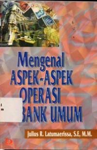 Mengenal ASPEK - Aspek Operasi Bank Umum