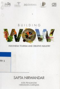 Building Wow : Indonesia Tourism and Creative Industry