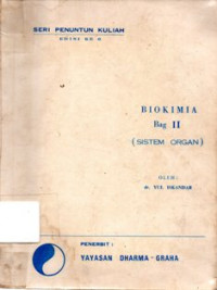 Biokimia Bag II ( Sistem Organ )
