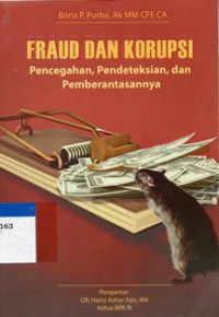 Fraud dan Korupsi Pencegahan, Pendeteksian, dan Pemberantasannya