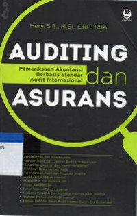 Auditing Dan Asuransi : Pemeriksaan Akuntansi Berbasis Standar Audit Internasional