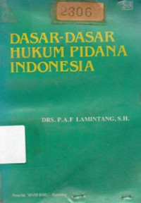 Dasar - Dasar Hukum Pidana Indonesia